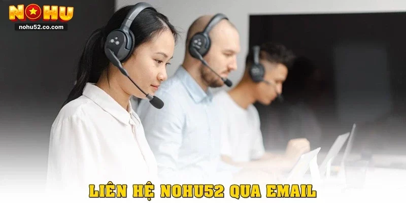Liên hệ Nohu52 qua Email